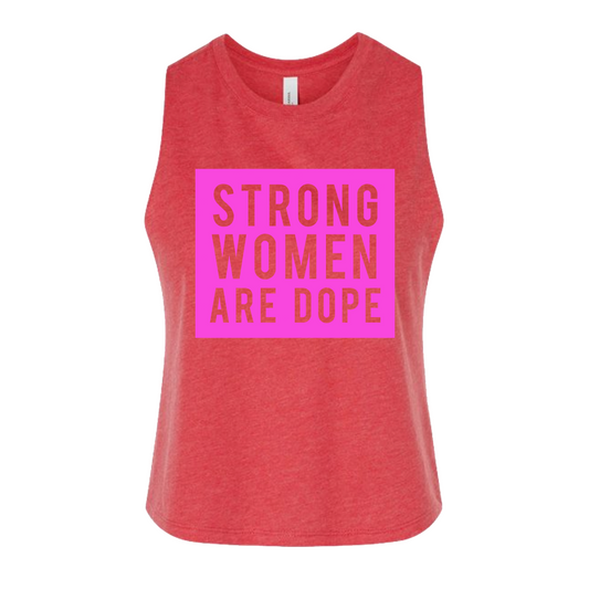 Strong Women are Dope